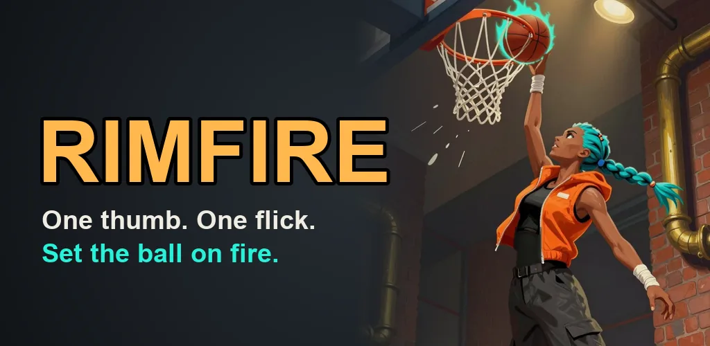 RIMFIRE key art: the logo, the line one thumb, one flick, set the ball on fire, and Vex dunking a flaming ball.